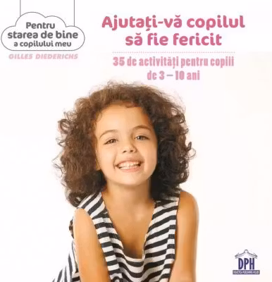 Ajutati-va copilul sa fie fericit