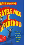 Fratele meu este supererou