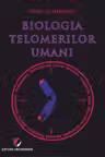 Biologia telomerilor umani