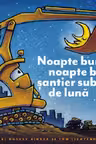 Noapte buna, noapte buna, santier sub clar de luna