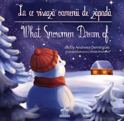 La ce visează oamenii de zăpadă