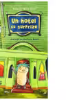 Un hotel cu surprize