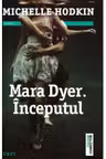 Mara Dyer. Inceputul