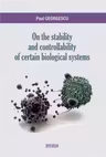 On the stability and controllability of certain biological systems