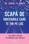 Scapa de obiceiurile care te tin pe loc