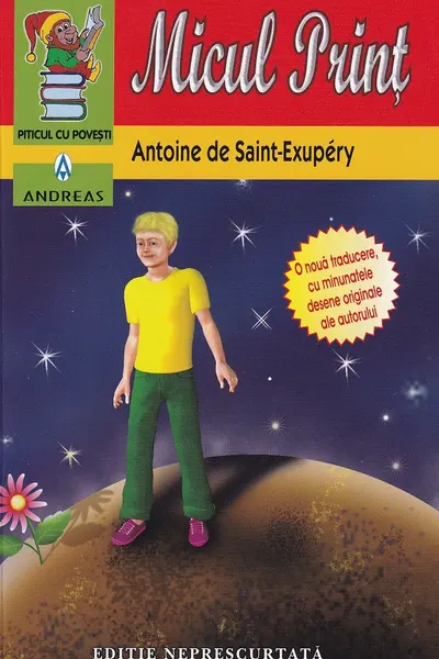 Micul Prinţ (ediţie color, cu desenele autorului)
