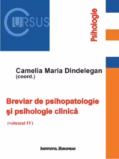 Breviar de psihopatologie și psihologie clinică. Vol.4