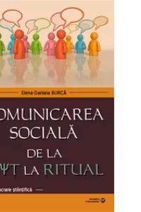 Comunicarea sociala de la mit la realitate
