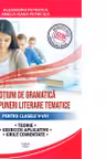 Notiuni de gramatica si compuneri literare tematice. Clasele 5-8 (editia 2026)