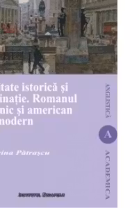Realitate istorică și imaginație. Romanul britanic și american postmodern