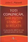 Toti comunicam, dar putini stabilim si relatii