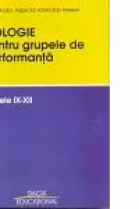 BIOLOGIE pentru grupele de performanta, clasele IX - XII