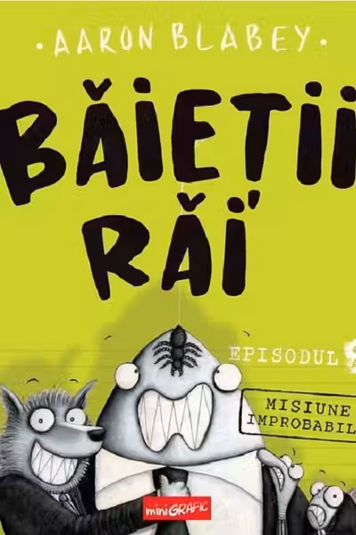 Baietii Rai. Misiune improbabila