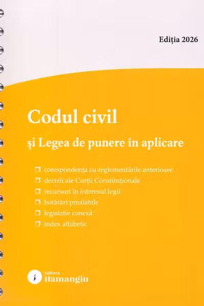 Codul civil și Legea de punere în aplicare Act.15 Mai 2026 Ed. Spiralată