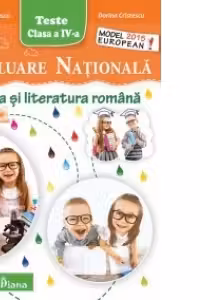 Limba si literatura romana -Evaluare Nationala pentru cls. a IV-a