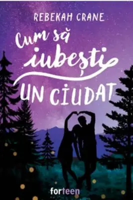 Cum sa iubesti un ciudat