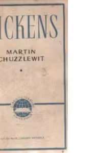 Martin Chuzzlewit, volumele I si II
