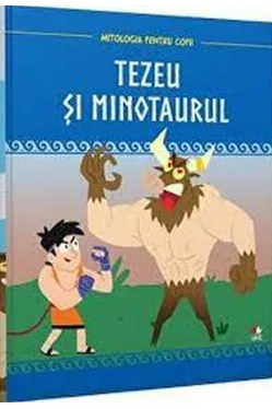 MITOLOGIA. Tezeu si minotaurul