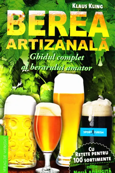 Berea artizanala. Ghidul complet al berarului amator