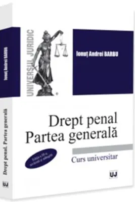 Drept penal. Partea generala Ed.3