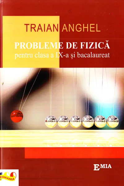 Probleme de fizică - Clasa a 9-a și Bacalaureat