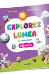 Explorez Lumea cu Autocolante 5+