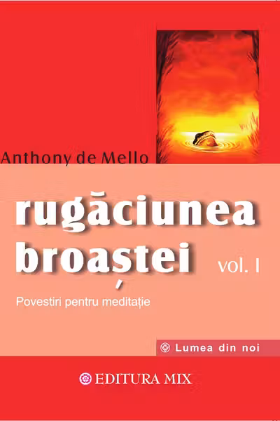 Rugăciunea broaștei Vol.1