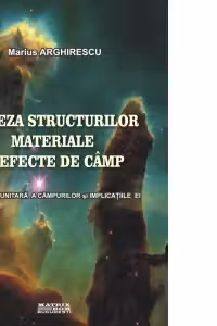 Geneza structurilor materiale si efecte de camp