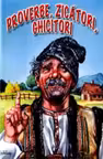 Proverbe, zicători, ghicitori