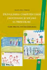 Dezvoltarea competențelor emoționale și sociale la preșcolari. Ghid practic pentru educatori