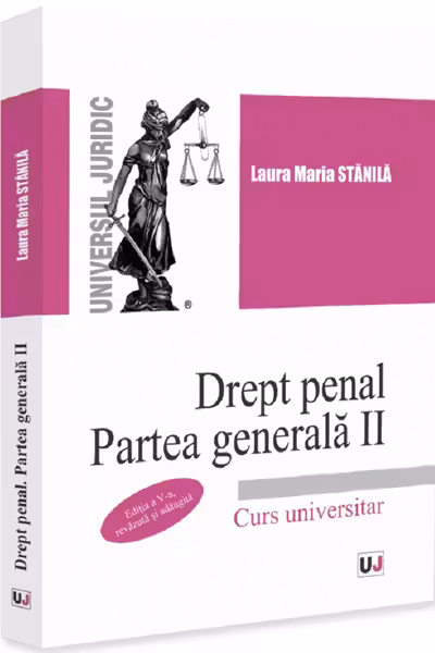 Drept penal. Partea generala 2. Editia a 5-a, revazuta si adaugita