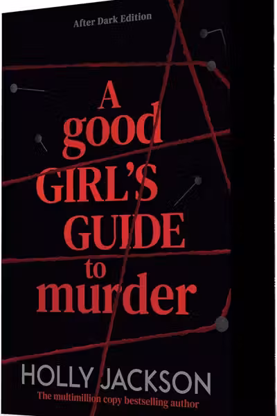 A Good Girl's Guide to Murder (After Dark Sprayed Edge Edition)