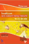Învață cum să-ți cunoști viețile trecute în 21 de zile