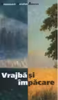 Vrajba si impacare - arhim. Serafim Alexiev