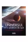 Universul intr-o picatura de apa