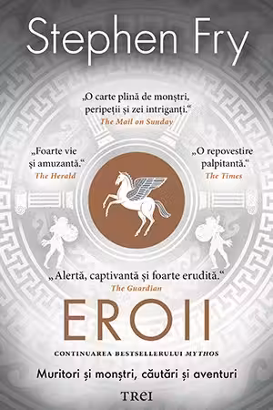 Eroii. Muritori si monstri, cautari si aventuri