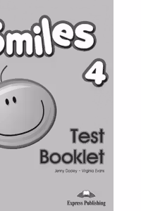 Curs limba engleza Smiles 4 Teste - Jenny Dooley, Virginia Evans