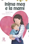Inima mea e la mami