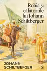 Robia si calatoriile lui Johann Schiltberger