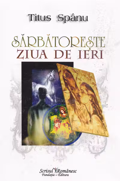 Sărbătorește ziua de ieri