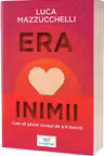 Era inimii: Cum sa gasim curajul de a fi fericiti