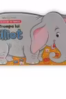 BEBE INVATA. TROMPA LUI ELLIOT. Povestioare cu animale