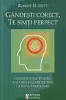 Gandesti corect te simti perfect