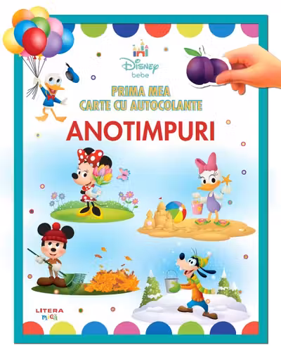 DISNEY BEBE. PRIMA MEA CARTE CU AUTOCOLANTE. ANOTIMPURI
