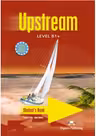 Upstream, Level B1+. Student's Book Curs limba engleza Manualul elevului