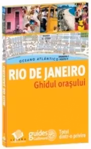Ghidul orasului. Rio de Janeiro