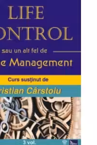 Life Control sau un alt fel de Time Management (Audiobook)