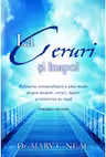 La Ceruri si inapoi. Relatarea extraordinara a unui medic despre moarte, ceruri, ingeri si revenirea la viata: Intamplare adevarata - Dr. Mary C. Neal