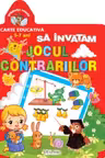 Grădinița veselă: Să învățăm jocul contrariilor