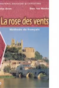Manual de franceza pentru clasa a XI-a (L2) - La rose des vents